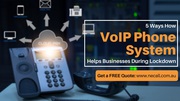 How VoIP Telephone Systems Help Businesses During COVID-19?